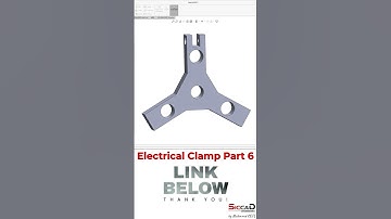 Solidworks Tutorial – Electrical Clamp Part 6