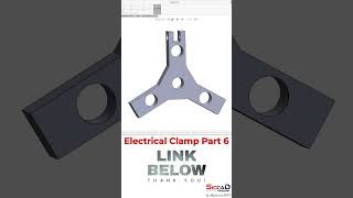Solidworks Tutorial – Electrical Clamp Part 6