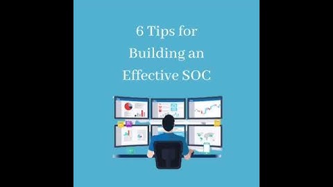 Build an Effective SoC with these 6 tips.