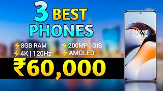 Top 3 Best Smartphone Under 60,000 | Best Phone under 60k | Allrounder Phone Under 60K
