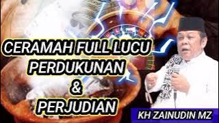 ceramah KH zainudin MZ full lucu | dukun dan judi