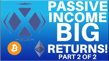 PASSIVE INCOME – BIG RETURNS – AXION DEEP DIVE WITH AXION TODAY – PART 2 OF 2