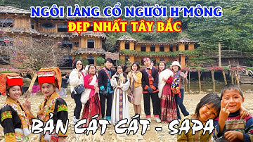 Khám Phá Ngôi Làng Cát Cát Ở Sapa - Ngôi Làng Cổ Đẹp Nhất Tây Bắc Của Người H