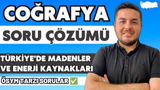 Türkiye'de Madenler ve Enerji Kaynakları - Soru Çözümü / Enes Hoca