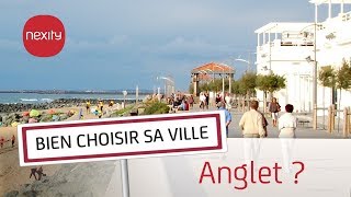 Pourquoi vivre ou acheter à Anglet ? | Bien choisir sa ville