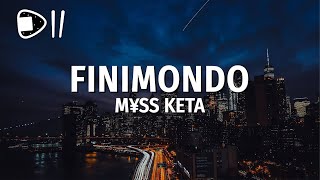M¥SS KETA - FINIMONDO (Testo/Lyrics)
