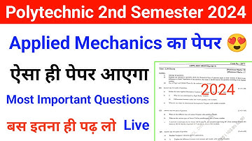 Applied Mechanics Paper 2024 | Applied Mechanics Most Important Questions 2024 | Polytechnic 2nd Sem