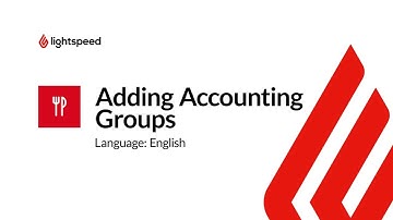 Lightspeed Restaurant (K-Series) Adding Accounting Groups