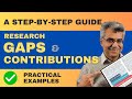  how to identify research gaps and highlight research contributions a stepbystep guide