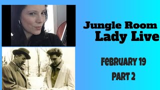 Part 2 of Live with The Jungle Room Lady 2.19.2021
