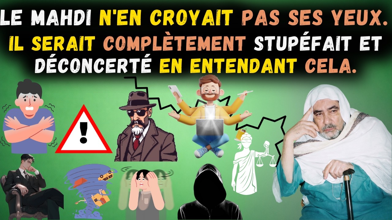 Al-Mahdi n'en croyait pas ses yeux et fut stupéfait et émerveillé en entendant cela.