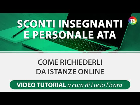 Sconti insegnanti e personale Ata: come richiederli da Istanze Online - VIDEO TUTORIAL