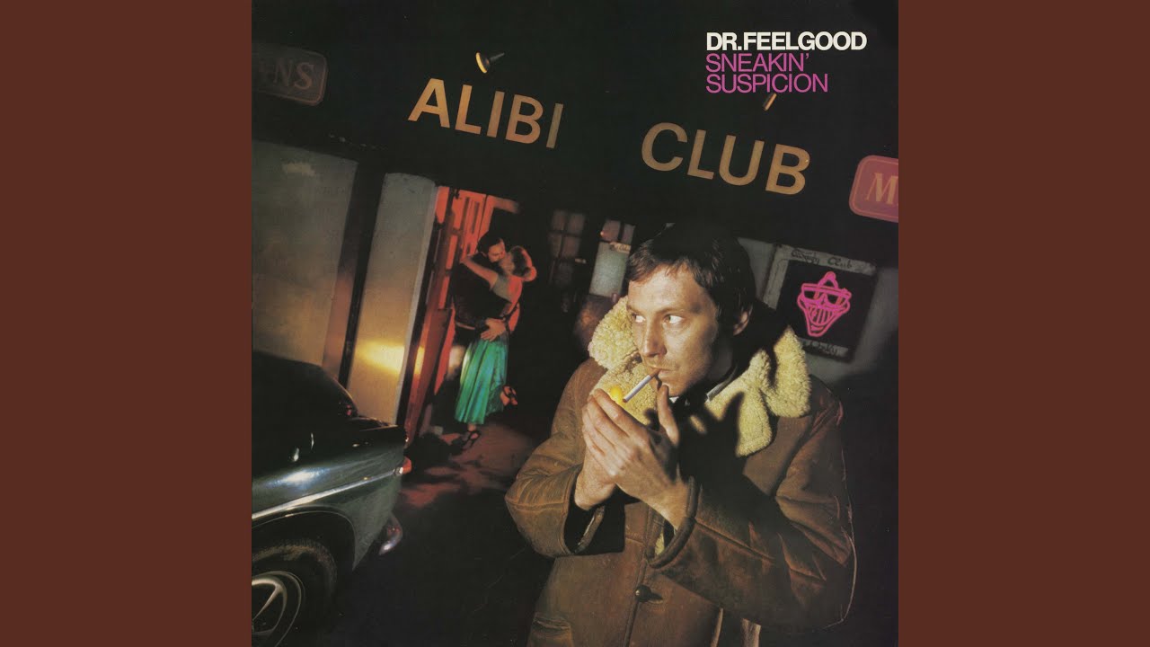 洋楽 DR. FEELGOOD SNEAKIN' SUSPICION Sneakin' Suspicion - ドクター・フィールグッドのアルバム