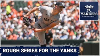 Carlos Rodón has a rough outing and the Yankees drop a series to the Orioles