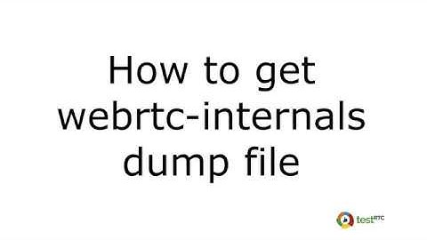 How to download webrtc-internals file from Chrome