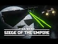 Siege of the empire  a star wars fan film  cinematic