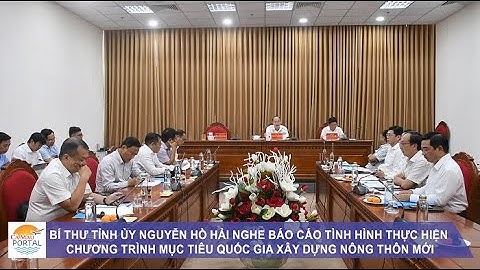 BÍ THƯ TỈNH ỦY NGUYỄN HỒ HẢI NGHE BÁO CÁO TÌNH HÌNH THỰC HIỆN CT MỤC TIÊU QUỐC GIA XD NÔNG THÔN MỚI