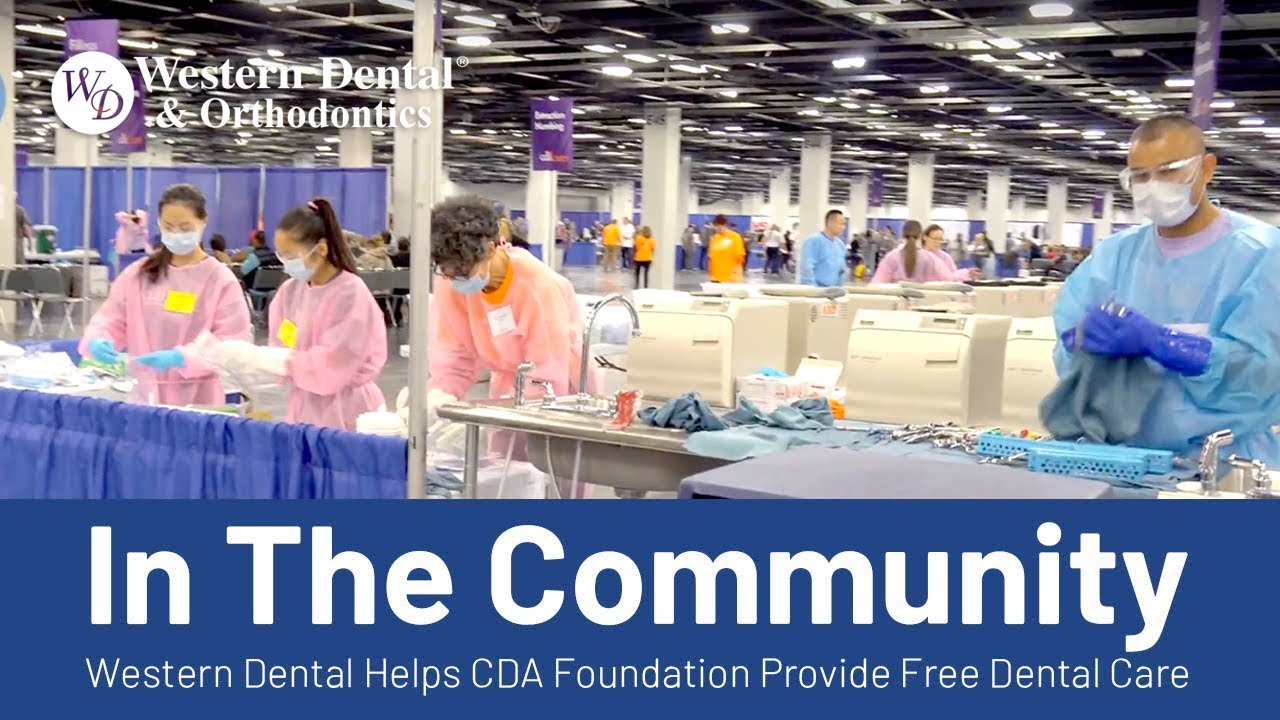 GIVING BACK Western Dental Helps CDA Foundation Provide Free Dental