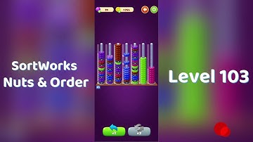 SortWorks Nuts & Order Level 103 Walkthrough | SortWorks Level 103 | Go Answer