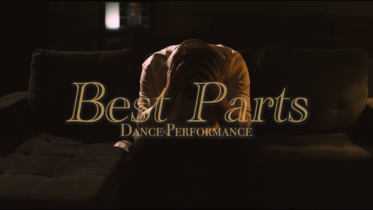Best Parts - Dance Performance - YouTube