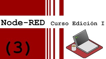 [3] Node-RED Curso Edición I  - Adrian Iskow