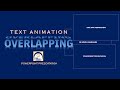 Text Overlapping Animations That Look Professionally Made