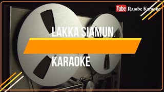 Karaoke Lakka Siamun