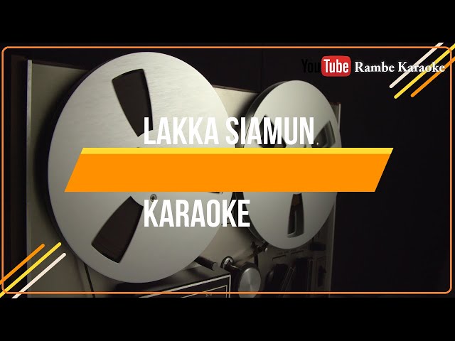 Karaoke Lakka Siamun class=