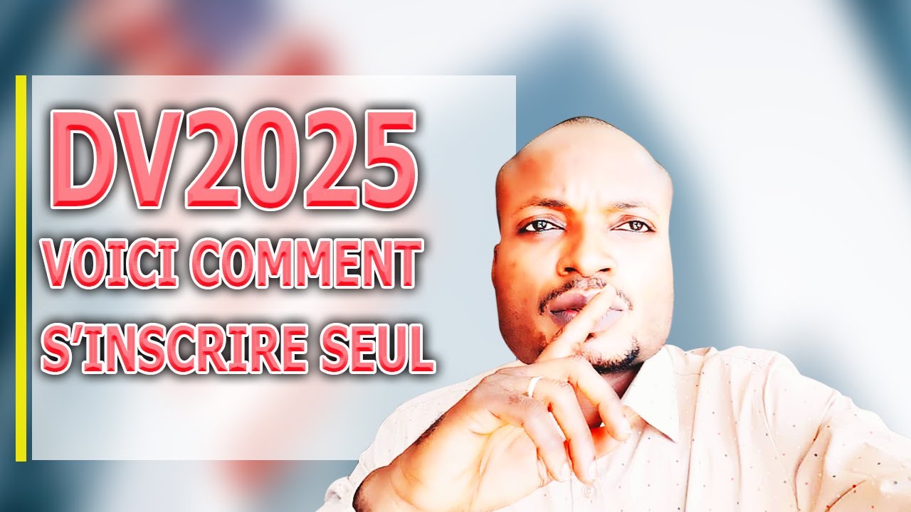 COMMENT S'INSCRIRE TOUT SEUL A LA DV LOTTERY - YouTube