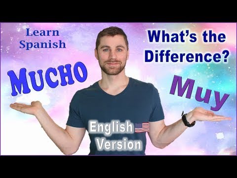 Learn Spanish – MUY or MUCHO? What&rsquo;s the Difference?/aprender español