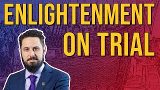 Enlightenment on Trial: The Real Lessons of the American and French Revolutions | Don Watkins