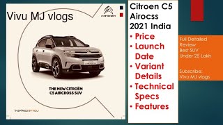 Citroen C5 Aircross Suv 2021 Citroen C5 Aircross Suv Price Variants Colours Full Details