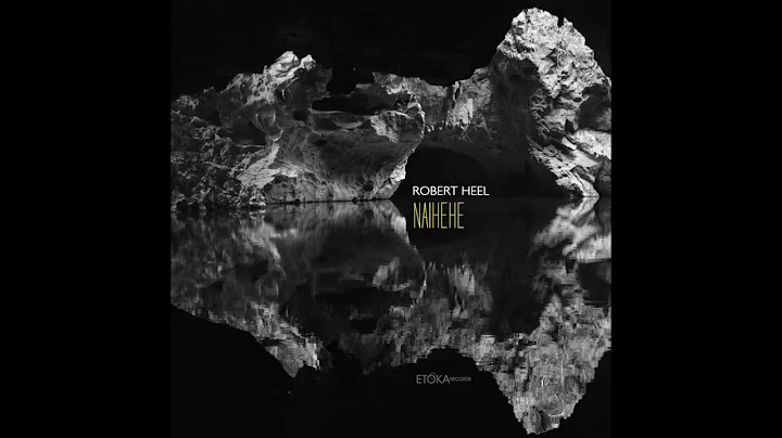 Robert Heel - Naihehe