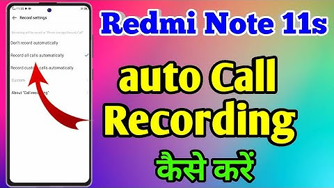 How To Auto Call Recording in Redmi Note 11s | Redmi Note 11s Me Auto Call Recording Kaise Kare