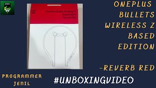 UNBOXING OFF ONEPLUS BULLETS WIRELESS Z BASED EDITION-REVERB RED