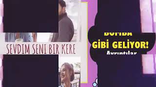 Sevdim Seni Bir Kere - Dizi 1.Fragman