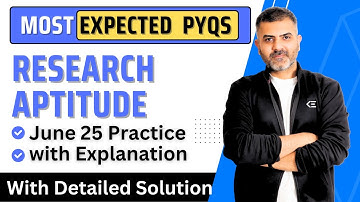Research Aptitude | Most Expected PYQs for June 2025 Exam | UGC-NET-Paper 1