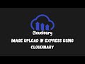 Upload Images to Cloudinary with React + Express — Full Step-by-Step Tutorial