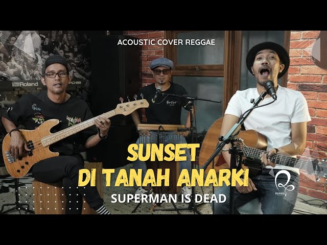 SUNSET DI TANAH ANARKI - SUPERMAN IS DEAD ( COVER RANNA AKUSTIK BAND ) class=