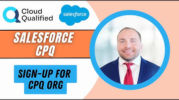 Salesforce CPQ: Sign-up for CPQ Org