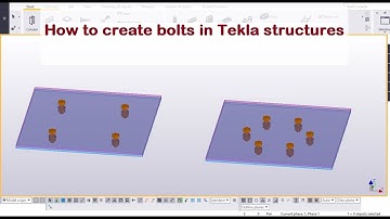 How to create bolts in Tekla structures