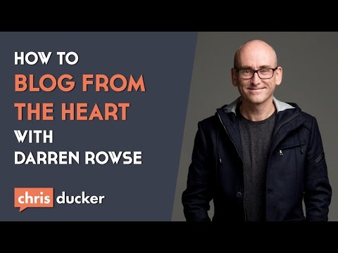 Blogging from the Heart, but Smart! - With Darren Rowse of ProBlogger.net