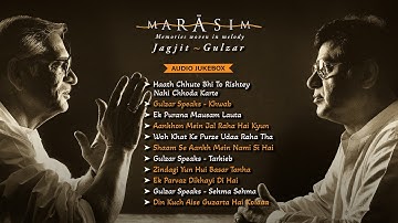 Marasim – Jagjit Singh & Gulzar | Audio Jukebox | Hit Ghazals | Old Ghazals | Jagjit Singh Ghazals