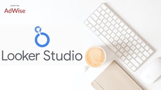 Looker Studio (Google Data Studio) Tutorial for Beginners | Start Here!