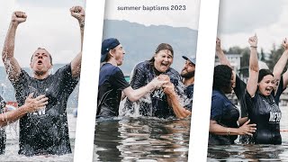 Summer 2023 Baptism Highlights