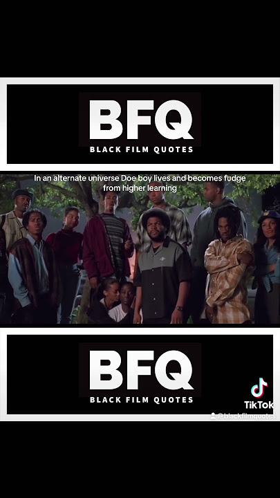 Boyz n the hood Higher learning (Doe boy becomes Fudge)