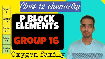 P block elements Class 12 | Group 16 | Oxygen family | One Shot | Sourabh Raina