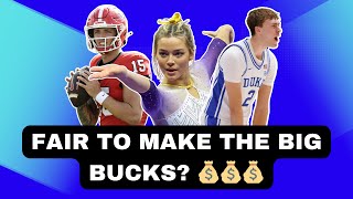 Is It FAIR for College Athletes to make BIG Bucks?