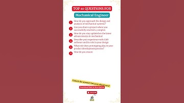 Top 10 Job Interview Questions for Mechanical Engineers!