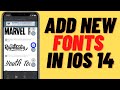 How To Add New Fonts In iOS 14 On iPhone & iPad